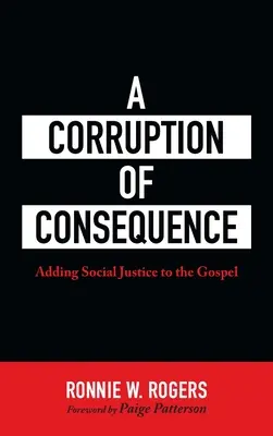A Corruption of Consequence