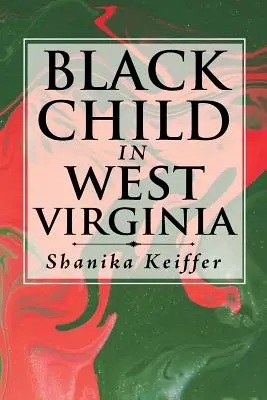 Copilul negru în Virginia de Vest - Black Child in West Virginia