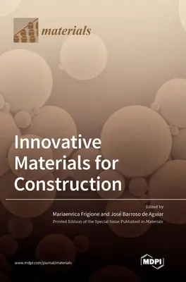 Materiale inovative pentru construcții - Innovative Materials for Construction