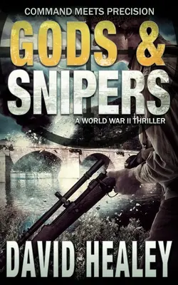 Zei și lunetiști - Gods & Snipers
