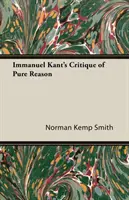 Critica rațiunii pure a lui Immanuel Kant - Immanuel Kant's Critique of Pure Reason