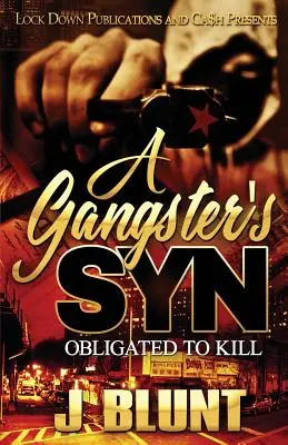 Codul unui gangster: Obligat să ucidă - A Gangster's Syn: Obligated to Kill