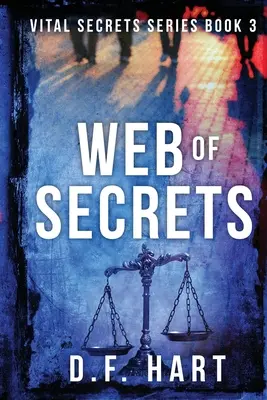 Pânza de secrete: Secretele vitale, Cartea a treia - Large Print - Web of Secrets: Vital Secrets, Book Three - Large Print
