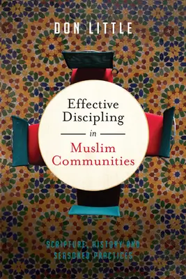 Disciplinarea eficientă în comunitățile musulmane: Scriptură, istorie și practici experimentate - Effective Discipling in Muslim Communities: Scripture, History and Seasoned Practices