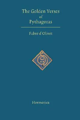 Versetele de aur ale lui Pitagora - The Golden Verses of Pythagoras