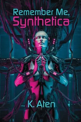 Amintește-ți de mine, Synthetica - Remember Me, Synthetica