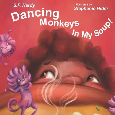 Maimuțe dansatoare în supa mea - Dancing Monkeys in My Soup
