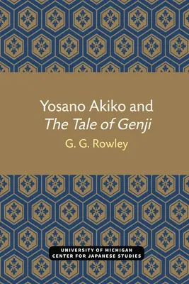 Yosano Akiko și Povestea lui Genji - Yosano Akiko and The Tale of Genji