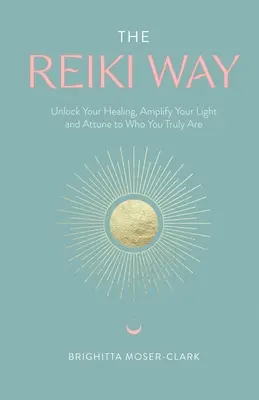 Calea Reiki - The Reiki Way