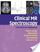 Spectroscopie RM clinică: Tehnici și aplicații - Clinical MR Spectroscopy: Techniques and Applications