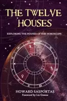 Cele douăsprezece case - The Twelve Houses