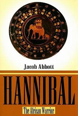 Hannibal: Războinicul african - Hannibal: The African Warrior