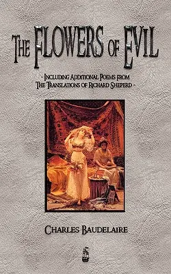 Florile răului și alte poezii - The Flowers of Evil and Other Poems