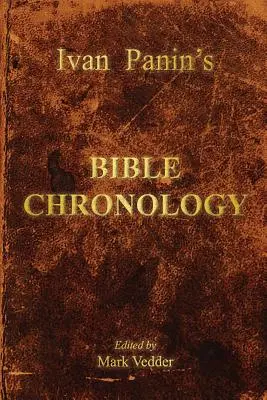 Cronologia biblică a lui Ivan Panin - Ivan Panin's Bible Chronology