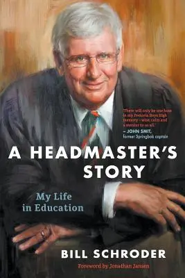 Povestea unui director de școală: Viața mea în educație - A Headmaster's Story: My Life in Education