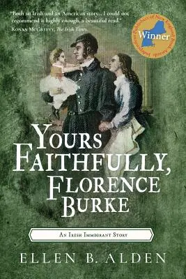 Cu stimă, Florence Burke: Povestea unui imigrant irlandez - Yours Faithfully, Florence Burke: An Irish Immigrant Story
