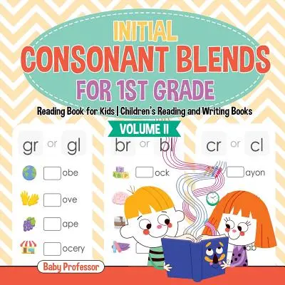 Initial Consonant Blends for 1st Grade Volume II - Reading Book for Kids Cărți de citire și scriere pentru copii - Initial Consonant Blends for 1st Grade Volume II - Reading Book for Kids Children's Reading and Writing Books