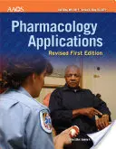 Aplicații de farmacologie: Prima ediție revizuită - Pharmacology Applications: Revised First Edition