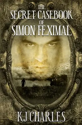 Carnetul secret al lui Simon Feximal - The Secret Casebook of Simon Feximal