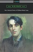 Colecția de poezii a lui William Butler Yeats - The Collected Poetry of William Butler Yeats