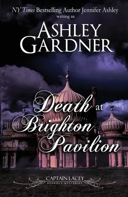 Moarte la Brighton Pavilion: Misterele Regenței ale căpitanului Lacey - Death at Brighton Pavilion: Captain Lacey Regency Mysteries