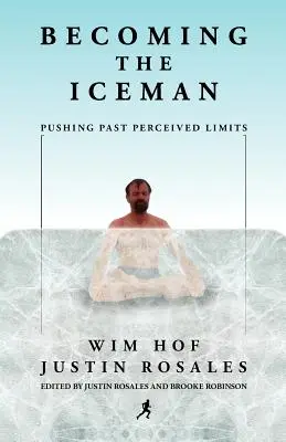Devenirea omului de gheață - Becoming the Iceman