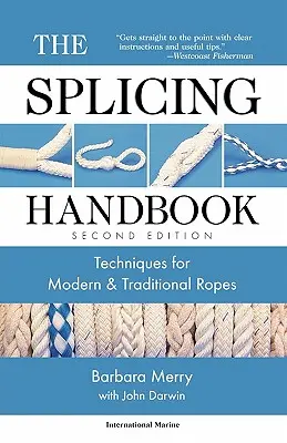 The Splicing Handbook: Tehnici pentru frânghii moderne și tradiționale - The Splicing Handbook: Techniques for Modern and Traditional Ropes