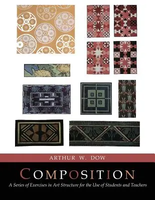 Compoziție: O serie de exerciții în structura artei [facsimil full color al ediției revizuite și mărite] - Composition: A Series of Exercises In Art Structure [Full Color Facsimile of Revised and Enlarged Edition]