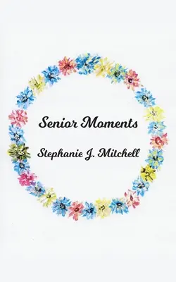 Momente de seniorat - Senior Moments