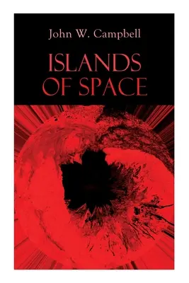 Insulele spațiului: Seria Arcot, Morey și Wade - Islands of Space: Arcot, Morey and Wade Series