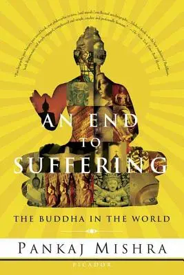 Un sfârșit pentru suferință: Buddha în lume - An End to Suffering: The Buddha in the World