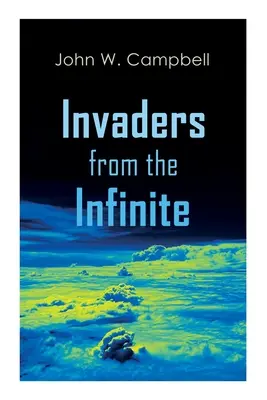 Invadatori din infinit: Seria Arcot, Morey și Wade - Invaders from the Infinite: Arcot, Morey and Wade Series