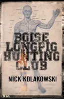 Clubul de vânătoare Boise Longpig - Boise Longpig Hunting Club
