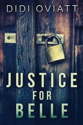 Dreptate pentru Belle - Justice For Belle