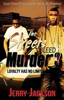 The Streets Bleed Murder 3: Loialitatea nu are limite - The Streets Bleed Murder 3: Loyalty Has No Limits