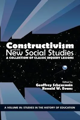 Constructivismul și noile studii sociale: O colecție de lecții clasice de investigație - Constructivism and the New Social Studies: A Collection of Classic Inquiry Lessons