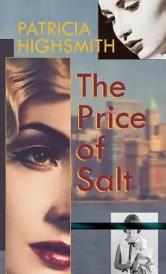 Prețul sării sau Carol (The Price of Salt, or Carol) - The Price of Salt, or Carol