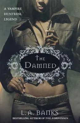 The Damned: O legendă a Vânătoarei de vampiri - The Damned: A Vampire Huntress Legend