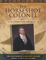 Colonelul Horseshoe - The Horseshoe Colonel