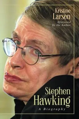 Stephen Hawking: O biografie - Stephen Hawking: A Biography