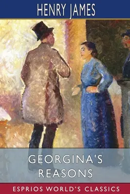 Motivele lui Georgina (Esprios Classics) - Georgina's Reasons (Esprios Classics)