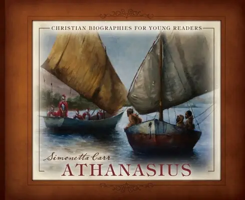 Athanasius - Biografii creștine pentru tineri cititori - Athanasius - Christian Biographies for Young Readers