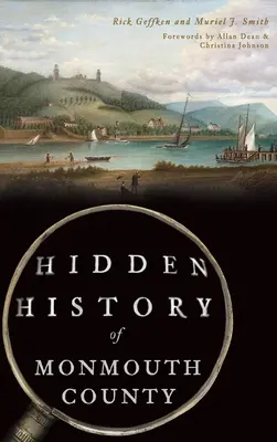 Istoria ascunsă a comitatului Monmouth - Hidden History of Monmouth County