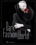 Lumea întunecată a modei - Dark Fashion World