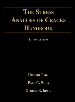 Manual de analiză a tensiunilor în fisuri - Stress Analysis of Cracks Handbook