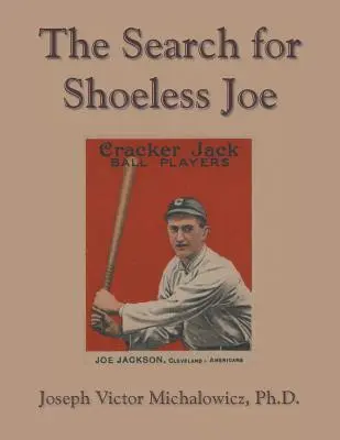 Căutarea lui Shoeless Joe - The Search for Shoeless Joe