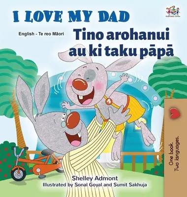 Îmi iubesc tatăl (English Maori Bilingual Book for Kids) - I Love My Dad (English Maori Bilingual Book for Kids)