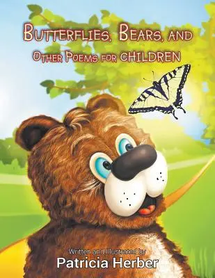 Fluturi, urși și alte poezii pentru copii - Butterflies, Bears, and Other Poems for Children
