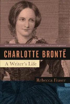 Charlotte Bronte: Viața unui scriitor - Charlotte Bronte: A Writer's Life