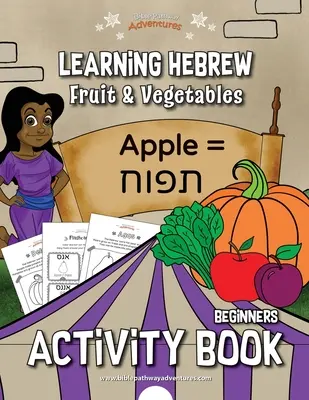 Învățarea ebraicii: Fructe și legume Carte de activități - Learning Hebrew: Fruit & Vegetables Activity Book